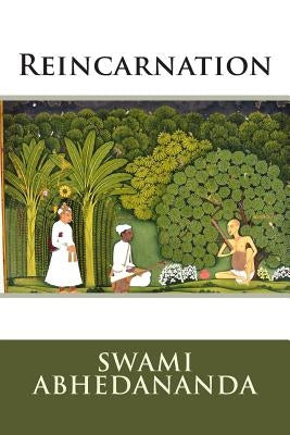 Reincarnation by Abhedananda, Swami