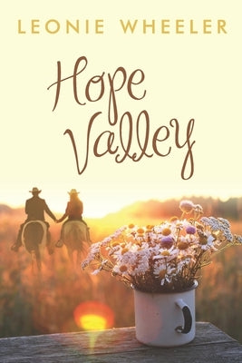 Hope Valley: Australian Outback Adult Romance by Wheeler, Leonie K.