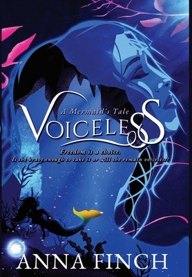 Voiceless: A Mermaid's Tale by Finch, Anna