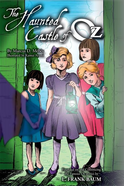 The Haunted Castle of Oz by Mebes, Marcus
