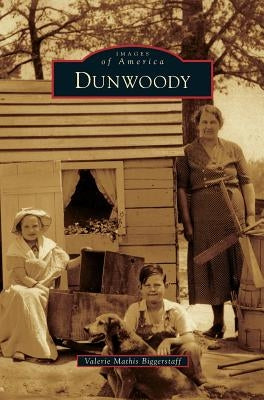 Dunwoody by Biggerstaff, Valerie Mathis