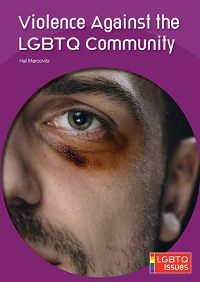Violence Against the Lgbtq Community by Marcovitz, Hal