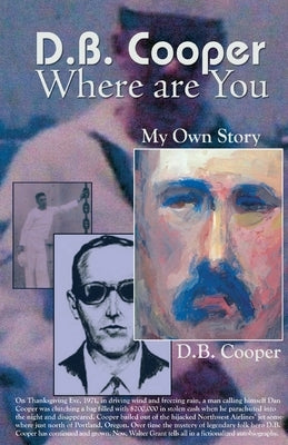 DB Cooper Where Are You by Grant, Walter