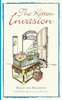 The Kitten Invasion by Hulsteyn, Peggy Van