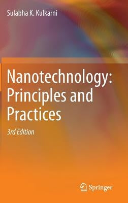 Nanotechnology: Principles and Practices by Kulkarni, Sulabha K.