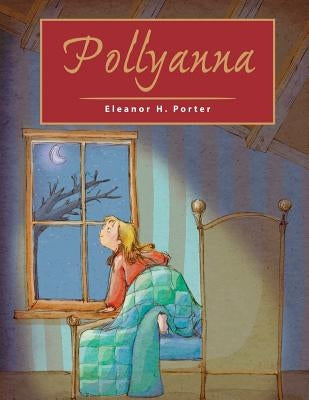 Pollyanna by Porter, Eleanor H.