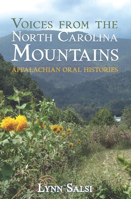 Voices from the North Carolina Mountains:: Appalachian Oral Histories by Salsi, Lynn