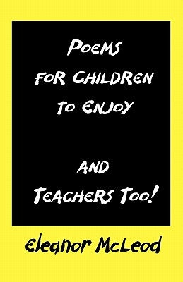Poems for Children to Enjoy by McLeod, Eleanor