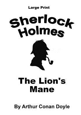The Lion's Mane: Sherlock Holmes in Large Print by Copland, Craig Stephen