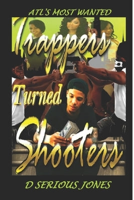 Trappers Turned Shooters Part 1 by Jones, D. Serious
