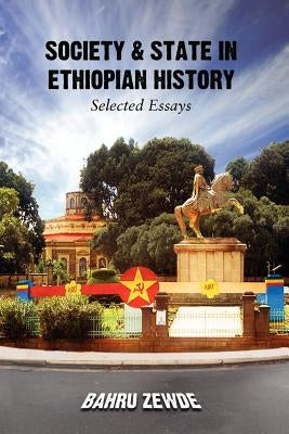 Society & State in Ethiopian History by Zewde, Bahru