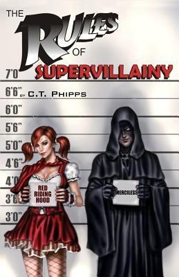 The Rules of Supervillainy by Phipps, C. T.