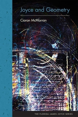 Joyce and Geometry by McMorran, Ciaran