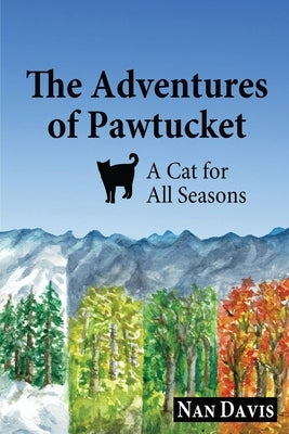 The Adventures of Pawtucket: A Cat for All Seasons by Davis, Nan