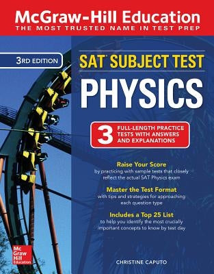 McGraw-Hill Education SAT Subject Test Physics Third Edition by Caputo, Christine