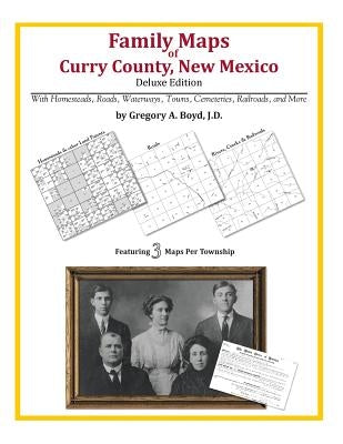Family Maps of Curry County, New Mexico by Boyd J. D., Gregory a.
