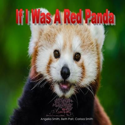If I Was A Red Panda by Pait, Beth