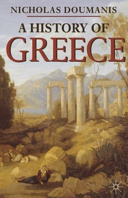A History of Greece by Doumanis, Nicholas