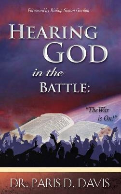 Hearing God in Battle by Davis, Paris D.