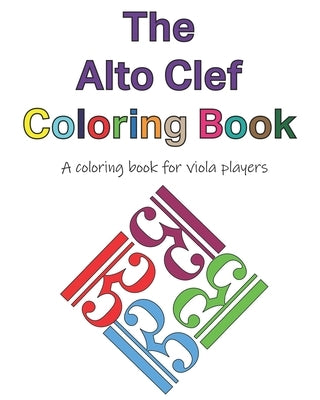 The Alto Clef Coloring Book: a coloring book for violists by Alto Clef Gifts
