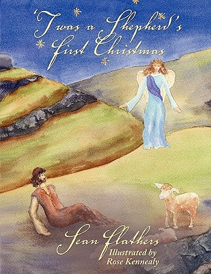 Twas a Shepherd's First Christmas by Flathers, Sean