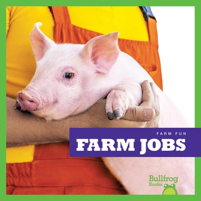 Farm Jobs by Kenan, Tessa