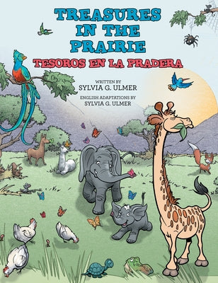 Treasures in the Prairie: Tesoros En La Pradera by Ulmer, Sylvia G.