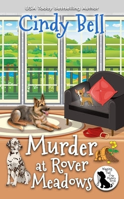Murder at Rover Meadows by Bell, Cindy