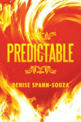 Predictable by Spann-Souza, Denise