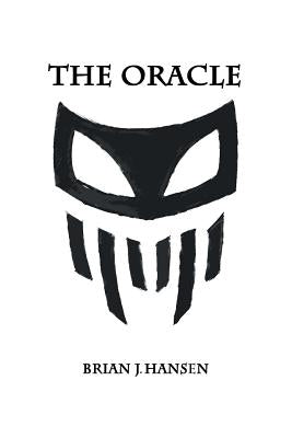 The Oracle by Hansen, Brian J.