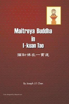 Maitreya Buddha in I-Kuan Tao by Chen, Joseph J. F.