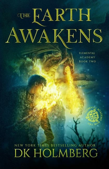 The Earth Awakens by Holmberg, D. K.