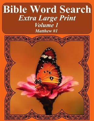 Bible Word Search Extra Large Print Volume 1: Matthew #1 by Pope, T. W.