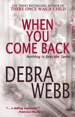 When You Come Back by Webb, Debra