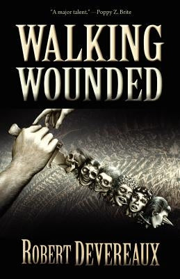 Walking Wounded by Devereaux, Robert