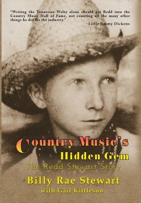Country Music's Hidden Gem: The Redd Stewart Story by Stewart, Billy Rae