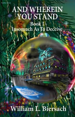 Insomuch As To Deceive by Biersach, William L.