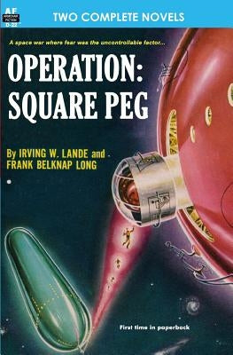Operation: Square Peg & Enchantress of Venus by Lande, Irving W.