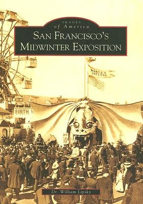 San Francisco's Midwinter Exposition by Lipsky, William