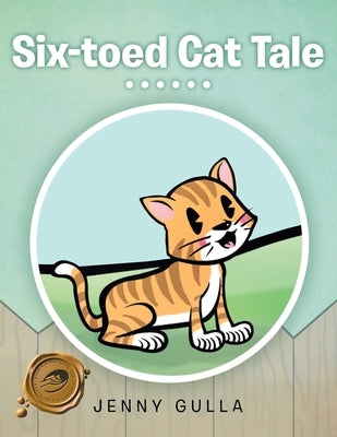 Six-Toed Cat Tale by Gulla, Jenny