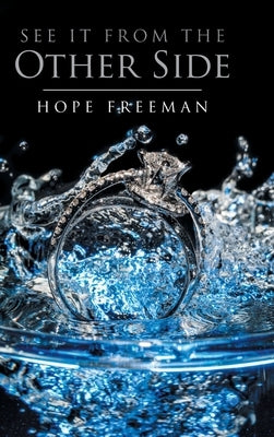 See It From The Other Side by Freeman, Hope