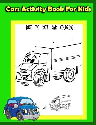 Cars Activity Book for Kids: : Kids Activities Book with Fun and Challenge in Cars theme: Trace Lines and numbers, Coloring, Count the number, Dot- by Summer, Happy