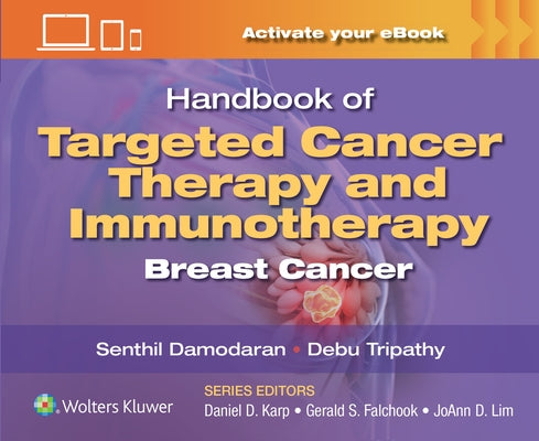 Handbook of Targeted Cancer Therapy and Immunotherapy: Breast Cancer by Damodaran, Senthil