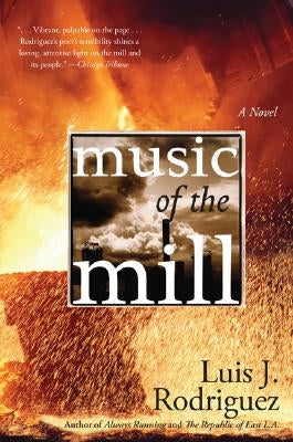 Music of the Mill by Rodriguez, Luis J.