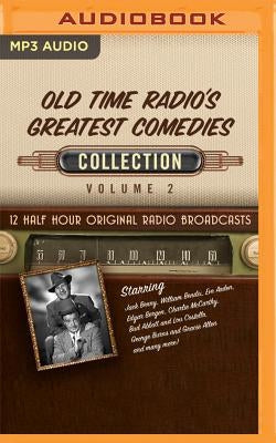 Old Time Radio's Greatest Comedies, Collection 2 by Black Eye Entertainment