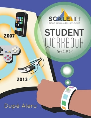 SCALE High Student Workbook: Grade 9-12 by Aleru, Dupé