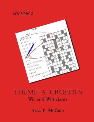 Theme-A-Crostics: Wit and Witticisms by McCrea, Alan F.