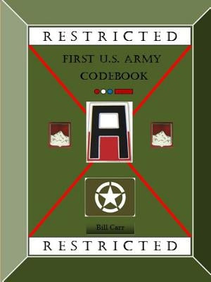 WWII First Army Code Book by Carr, Bill