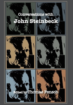 Conversations with John Steinbeck by Fensch, Thomas