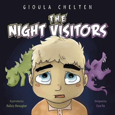 The Night Visitors: A Picture Book to Help Children Overcome Their Fear of the Dark by Beougher, Bailey